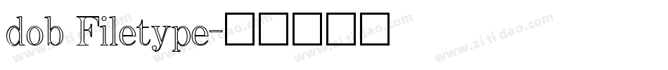 dob Filetype字体转换